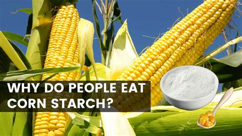 Why Do People Eat Cornstarch